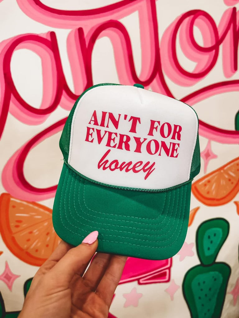Ain’t For Everyone Trucker Hat