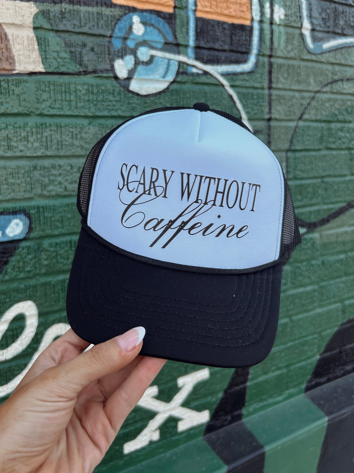 Scary Without Caffine Trucker Hat