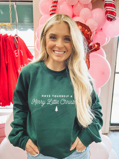 Have Yourself A Merry Sweatshirt